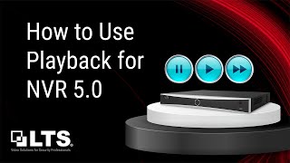 How to Use Playback for NVR 5.0