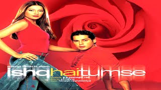 Ishq Hai Tumse 2004 Hindi Movie 720p HD