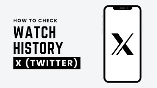 How To Check Watch History On X / Twitter (2026 Guide)