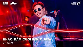 Nhạc Đám Cưới Remix 2026 - Nhạc Đám Cưới Bass Cực Mạnh - LK Nhạc Đám Cưới Remix 2026 Hay Nhất