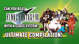 Can You Beat Final Fantasy VII Using A Class System? (ALL EPISODES)