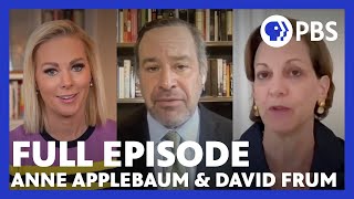 Anne Applebaum & David Frum | Full Episode 4.2.21 | Firing Line with Margaret Hoover | PBS