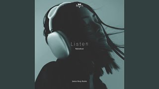 Listen (James Deep Remix)