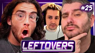 Hasan Got Called Out - Leftovers #25