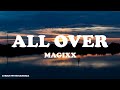 MAGIXX - ALL OVER LYRICS