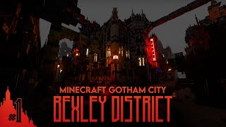 Minecraft Gotham City - The Bexley District - Part 1