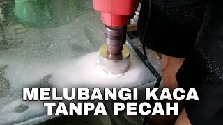 CARA MELUBANGI KACA TANPA PECAH