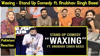 Reaction on Waxing - Stand Up Comedy ft. Anubhav Singh Bassi.