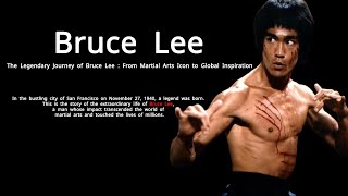 The Legendary Journey of Bruce Lee : From Martial Arts Icon to Global Inspiration