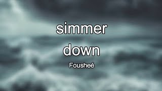 Fousheé - simmer down (Lyrics)