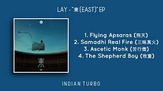 LAY - "東 (EAST)" EP [FULL ALBUM] | Indian Turbo