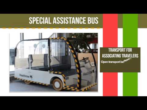 Special Assistance by Heathrow for Their Customers Special Assistance by Heathrow for Their Customers