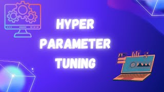 Hyper Parameters Tuning in ML | Machine Learning Tutorial | Full Stack Data Science