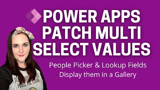 PowerApps Patch Multi Select Fields