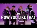 BLACKPINK - How You Like That / COLOR Choreography