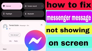 Fix messenger message not show on screen | messenger notification not showing message on screen