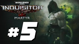 Warhammer 40K: Inquisitor Martyr - Full Game Walkthrough - Part 5