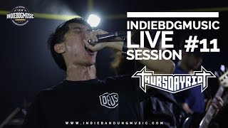 INDIEBANDUNGMUSIC LIVE SESSION #11 THURSDAYRIOT