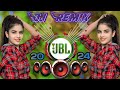 Dj Song💙 || Top Dj | Hard Bass ❤️‍🔥 | JBL Dj Remix | Old Hindi Dj Song 🥀| | Dj Remix Song 2024