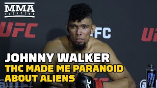 Johnny Walker Says THC Made Him Paranoid About Aliens Experimenting On Him | UFC 279 | MMA Fighting