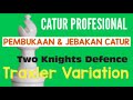 Pembukaan Catur Pro | Jebakan Catur Pro | Jebakan Catur Hitam | Jebakan Catur  Mematikan