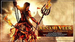 Kesari Veer: Legends Of Somnath Teaser I Sooraj Pancholi I Suniel Shetty I Vivek Oberoi