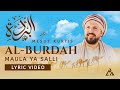 Al Burdah - Mesut Kurtis | Maula Ya Salli | Lyric Video | 2022 Remake