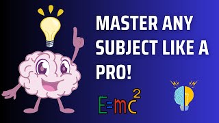 Master Any Subject Like a Pro