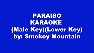 Smokey Mountain Paraiso Karaoke Male Key Lower Key