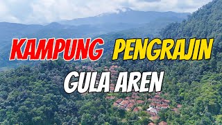 Dibalik manisnya kampung pengrajin gula aren || Ciwangun