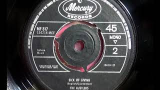 R\u0026B Beat - THE HUSTLERS - Sick Of Giving - MERCURY MF 817 UK 1964 Mod Punker Stomper