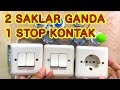 Cara Pasang Instalasi Listrik Rumah 2 Kabel (2 saklar ganda 1 stop kontak)