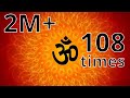 Om 108 Times - Music for Yoga & Meditation