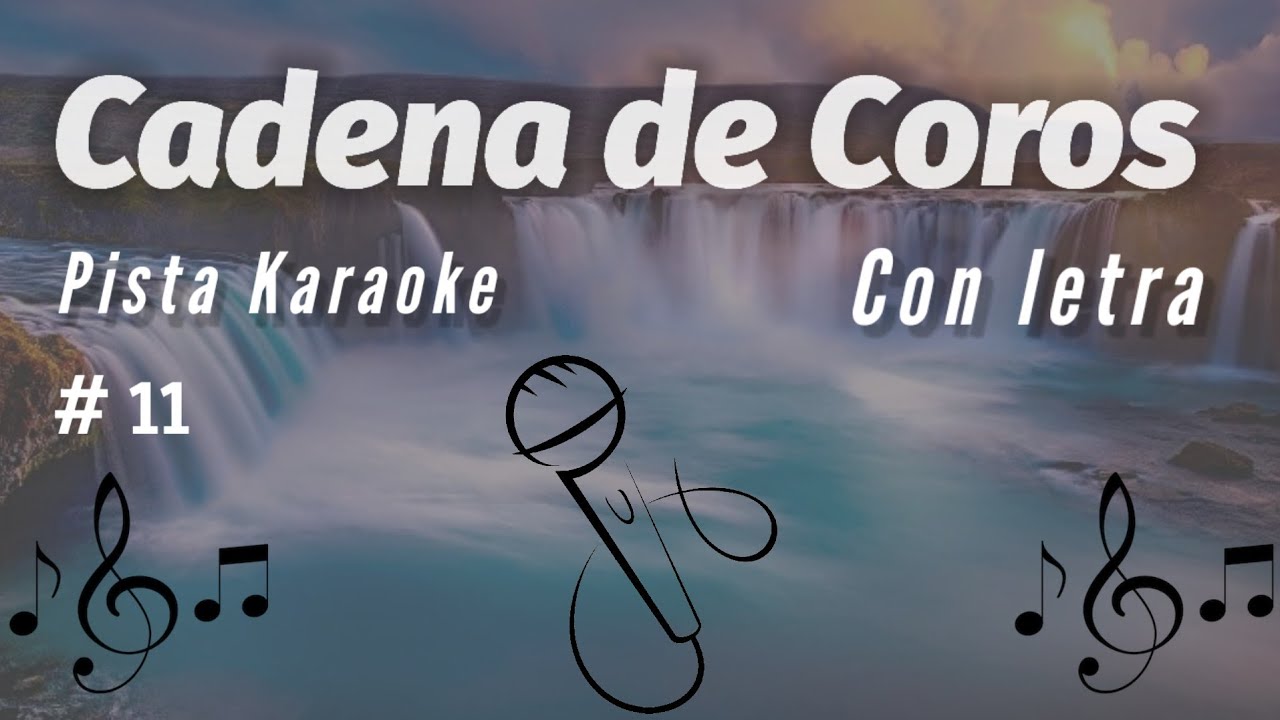 11 Cadena De Coros Cristianos Con Letra Para Cantar рџћ пёџрџћ Acordes Chordify