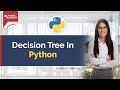 Decision Tree Algorithm | Decision Tree in Python | Machine Learning Algorithms | JanBask Training