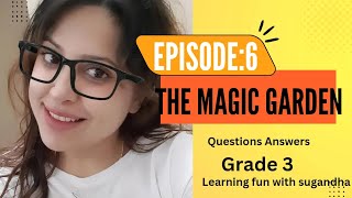 Questions Answers |Grade 3|The Magic Garden |Ncert | English learning