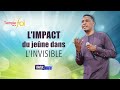 L'IMPACT DU JEÛNE DANS L'INVISIBLE - Raoul WAFO