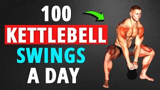 5 Amazing Benefits Of Doing 100 Kettlebell Swings A Day