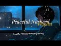 ✨ Peaceful Islamic Nasheed Collection - Soothing Reminders for the Soul