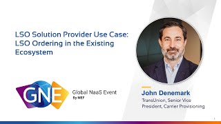 MEF GNE | 2 October | LSO Global Summit | Use Case: LSO Ordering in the Existing Ecosystem