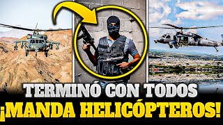 🚨¡¡ÚLTIMA HORA!! HARFUCH manda HELICOPTEROS de COMBATE para ACABAR con lo SICARIOS en ELOTA