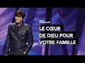 Joseph Prince - Le cœur de Dieu pour votre famille | New Creation TV Français