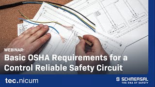 Webinar: Basic OSHA Requirements for a Control Reliable Safety Circuit