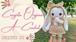 CONEJITA OREJONA A CROCHET/ PASO A PASO / PARTE II