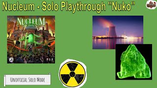 Nucleum l Solo Playthrough of an unofficial opponent