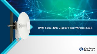 Cambium Networks: ePMP Force 400: Gigabit Fixed Wireless Links