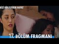 Bizi Birleştiren Hayat 17.Bölüm Fragmanı,,,