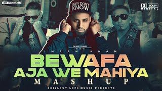 Bewafa X Aaja We Mahiya - Mashup || Imran Khan || 2023 LATEST SONG || Prod by COOLDUDE AJU