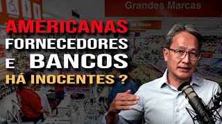 Americanas, Bancos e Fornecedores, Não Existem Inocentes.