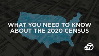 Here's what you need to know about the 2020 Census